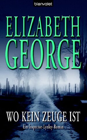 Buchcover Wo kein Zeuge ist | Elizabeth George | EAN 9783764501655 | ISBN 3-7645-0165-0 | ISBN 978-3-7645-0165-5