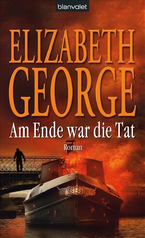 Buchcover Am Ende war die Tat | Elizabeth George | EAN 9783764501662 | ISBN 3-7645-0166-9 | ISBN 978-3-7645-0166-2