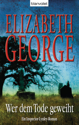 Buchcover Wer dem Tode geweiht | Elizabeth George | EAN 9783764502461 | ISBN 3-7645-0246-0 | ISBN 978-3-7645-0246-1