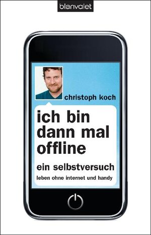 Buchcover Ich bin dann mal offline | Christoph Koch | EAN 9783764503741 | ISBN 3-7645-0374-2 | ISBN 978-3-7645-0374-1