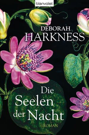 Buchcover Die Seelen der Nacht | Deborah Harkness | EAN 9783764503918 | ISBN 3-7645-0391-2 | ISBN 978-3-7645-0391-8