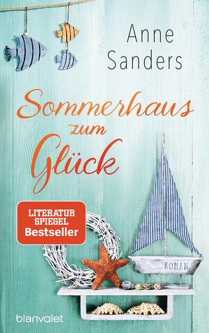 Buchcover Sommerhaus zum Glück | Anne Sanders | EAN 9783764506308 | ISBN 3-7645-0630-X | ISBN 978-3-7645-0630-8