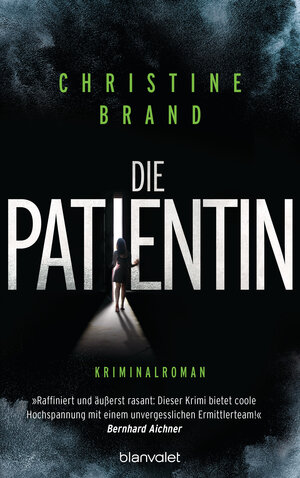 Buchcover Die Patientin | Christine Brand | EAN 9783764507046 | ISBN 3-7645-0704-7 | ISBN 978-3-7645-0704-6