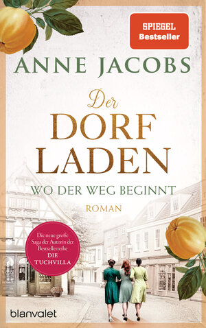 Buchcover Der Dorfladen - Wo der Weg beginnt | Anne Jacobs | EAN 9783764508432 | ISBN 3-7645-0843-4 | ISBN 978-3-7645-0843-2