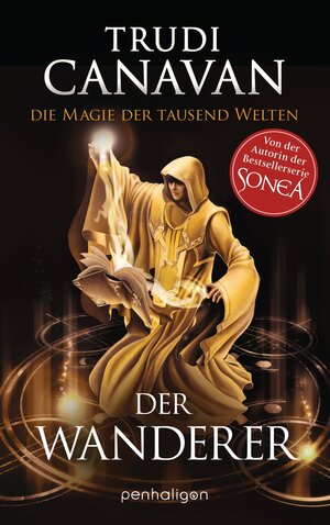 Buchcover Die Magie der tausend Welten - Der Wanderer | Trudi Canavan | EAN 9783764531065 | ISBN 3-7645-3106-1 | ISBN 978-3-7645-3106-5