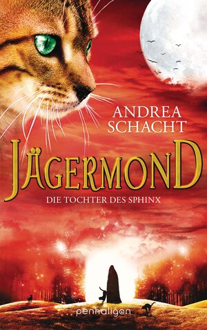 Buchcover Jägermond - Die Tochter des Sphinx | Andrea Schacht | EAN 9783764531256 | ISBN 3-7645-3125-8 | ISBN 978-3-7645-3125-6