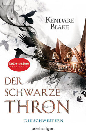 Buchcover Der Schwarze Thron 1 - Die Schwestern | Kendare Blake | EAN 9783764531447 | ISBN 3-7645-3144-4 | ISBN 978-3-7645-3144-7