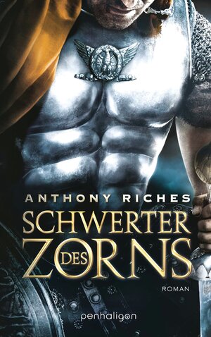 Buchcover Schwerter des Zorns | Anthony Riches | EAN 9783764531492 | ISBN 3-7645-3149-5 | ISBN 978-3-7645-3149-2