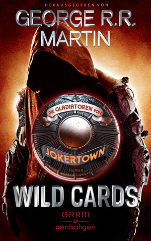 Buchcover Wild Cards - Die Gladiatoren von Jokertown | George R.R. Martin | EAN 9783764532215 | ISBN 3-7645-3221-1 | ISBN 978-3-7645-3221-5