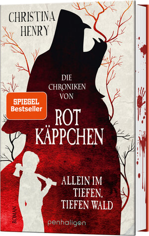 Buchcover Die Chroniken von Rotkäppchen - Allein im tiefen, tiefen Wald | Christina Henry | EAN 9783764532550 | ISBN 3-7645-3255-6 | ISBN 978-3-7645-3255-0
