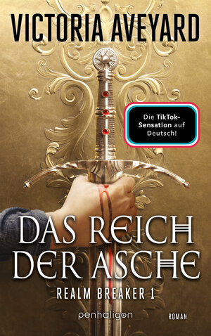 Buchcover Das Reich der Asche - Realm Breaker 1 | Victoria Aveyard | EAN 9783764532703 | ISBN 3-7645-3270-X | ISBN 978-3-7645-3270-3