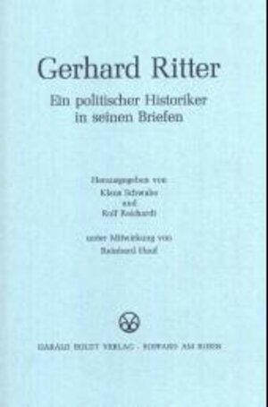 Buchcover Gerhard Ritter | Klaus Schwabe | EAN 9783764618438 | ISBN 3-7646-1843-4 | ISBN 978-3-7646-1843-8