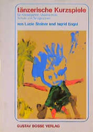 Buchcover Tänzerische Kurzspiele | Lucie Steiner | EAN 9783764912925 | ISBN 3-7649-1292-8 | ISBN 978-3-7649-1292-5