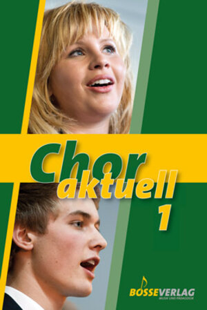 Buchcover Chor aktuell. Ein Chorbuch für Gymnasien / Chor aktuell 1 | Max Frey | EAN 9783764922481 | ISBN 3-7649-2248-6 | ISBN 978-3-7649-2248-1