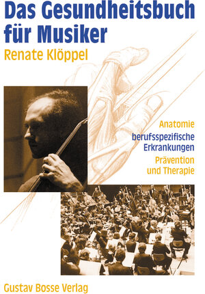 Buchcover Das Gesundheitsbuch für Musiker | Renate Klöppel | EAN 9783764924454 | ISBN 3-7649-2445-4 | ISBN 978-3-7649-2445-4