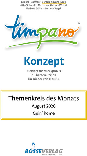 Buchcover TIMPANO - Themenkreis des Monats August 2020: Goin' home | Michael, Prof. Dr. Dartsch | EAN 9783764970581 | ISBN 3-7649-7058-8 | ISBN 978-3-7649-7058-1