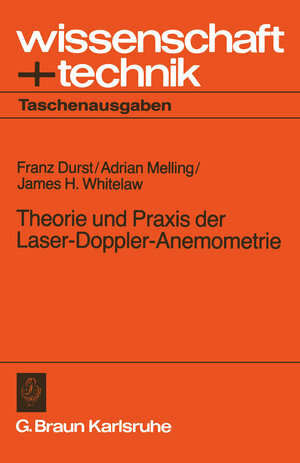 Theorie und Praxis der Laser-Doppler-Anemometrie (wissenschaft + technik)