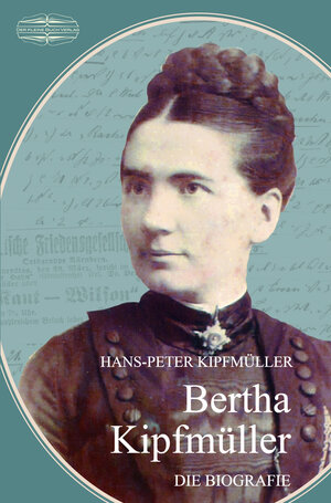 Buchcover Bertha Kipfmüller | Kipfmüller Hans-Peter | EAN 9783765021145 | ISBN 3-7650-2114-8 | ISBN 978-3-7650-2114-5