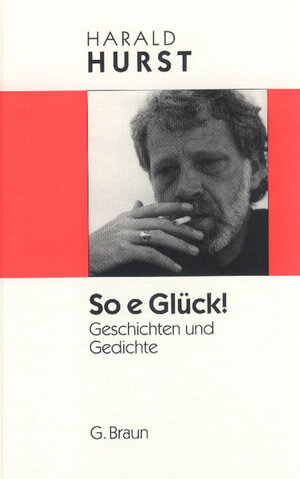 Buchcover So e Glück! | Harald Hurst | EAN 9783765081613 | ISBN 3-7650-8161-2 | ISBN 978-3-7650-8161-3