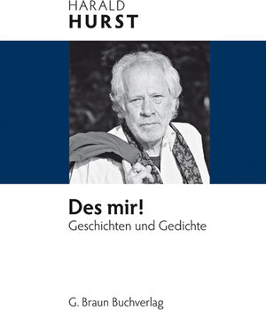 Buchcover Des mir! | Harald Hurst | EAN 9783765085291 | ISBN 3-7650-8529-4 | ISBN 978-3-7650-8529-1
