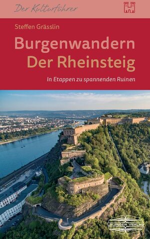 Buchcover Burgenwandern - Der Rheinsteig im oberen Mittelrheintal | Steffen Gräßlin | EAN 9783765086809 | ISBN 3-7650-8680-0 | ISBN 978-3-7650-8680-9