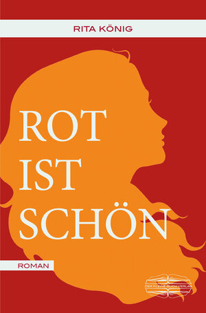 Buchcover Rot ist schön | Rita König | EAN 9783765091087 | ISBN 3-7650-9108-1 | ISBN 978-3-7650-9108-7