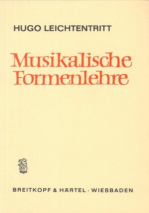 Buchcover Musikalische Formenlehre | Hugo Leichtentritt | EAN 9783765100222 | ISBN 3-7651-0022-6 | ISBN 978-3-7651-0022-2