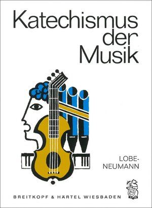 Buchcover Katechismus der Musik | Johann Ch Lobe | EAN 9783765100239 | ISBN 3-7651-0023-4 | ISBN 978-3-7651-0023-9
