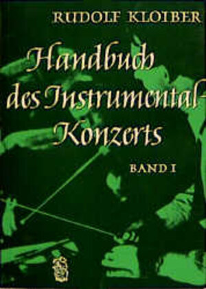 Buchcover Handbuch des Instrumentalkonzertes | Rudolf Kloiber | EAN 9783765100628 | ISBN 3-7651-0062-5 | ISBN 978-3-7651-0062-8