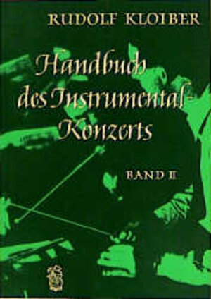 Handbuch des Instrumentalkonzertes: Handbuch des Instrumentalkonzerts, Bd.2, Von der Romantik bis zu den Begründern der Neuen Musik