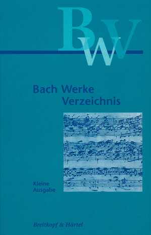 Buchcover Bach Werkverzeichnis. Kleine Ausgabe  | EAN 9783765102493 | ISBN 3-7651-0249-0 | ISBN 978-3-7651-0249-3