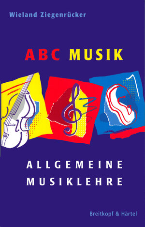 Buchcover ABC Musik | Wieland Ziegenrücker | EAN 9783765103094 | ISBN 3-7651-0309-8 | ISBN 978-3-7651-0309-4