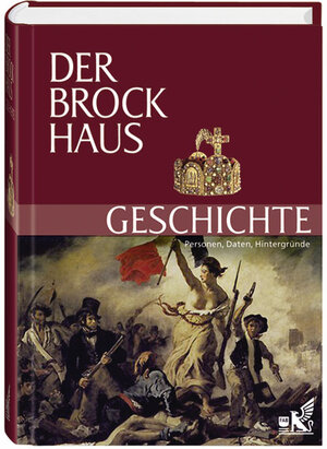 Der Brockhaus Geschichte: Personen, Daten, Hintergründe