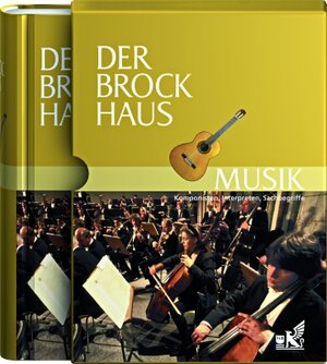 Der Brockhaus Musik: Komponisten, Interpreten, Sachbegriffe