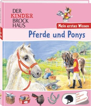 Der Kinder Brockhaus. Pferde und Ponys: Mein erstes Wissen