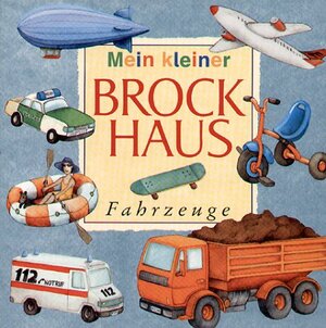 Mein kleiner Brockhaus. Fahrzeuge