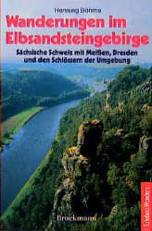 Buchcover Wanderungen im Elbsandsteingebirge | Henning Böhme | EAN 9783765424168 | ISBN 3-7654-2416-1 | ISBN 978-3-7654-2416-8