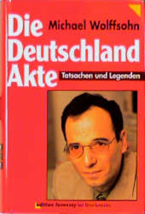 Buchcover Die Deutschland-Akte | Michael Wolffsohn | EAN 9783765427305 | ISBN 3-7654-2730-6 | ISBN 978-3-7654-2730-5