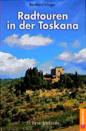 Buchcover Radtouren in der Toskana | Bernhard Irlinger | EAN 9783765429606 | ISBN 3-7654-2960-0 | ISBN 978-3-7654-2960-6