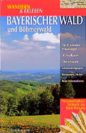 Wandern & Erleben, Bayerischer Wald und Böhmerwald