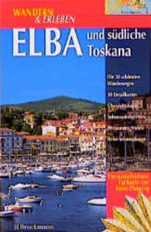 Wandern & Erleben, Elba und südliche Toskana