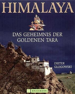 Himalaya. Das Geheimnis der goldenen Tara