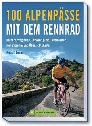 100 Alpenpässe mit dem Rennrad