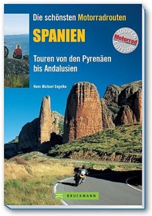 Die schönsten Motorradtouren Spanien: Touren von den Pyrenäen bis Andalusien