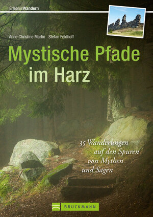 Buchcover Mystische Pfade im Harz | Stefan Feldhoff und Anne Christine Martin | EAN 9783765454004 | ISBN 3-7654-5400-1 | ISBN 978-3-7654-5400-4