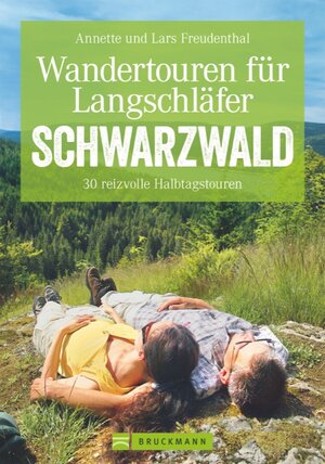 Buchcover Wandertouren für Langschläfer Schwarzwald | Lars und Annette Freudenthal | EAN 9783765456374 | ISBN 3-7654-5637-3 | ISBN 978-3-7654-5637-4