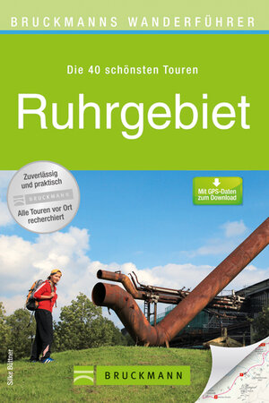 Buchcover Bruckmanns Wanderführer Ruhrgebiet | Silke Büttner | EAN 9783765458989 | ISBN 3-7654-5898-8 | ISBN 978-3-7654-5898-9