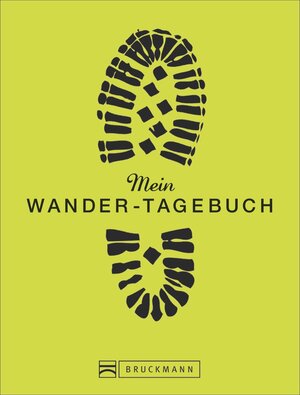 Buchcover Mein Wander-Tagebuch  | EAN 9783765460678 | ISBN 3-7654-6067-2 | ISBN 978-3-7654-6067-8