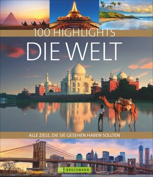 Buchcover 100 Highlights Die Welt | Axel Pinck u.a. | EAN 9783765461200 | ISBN 3-7654-6120-2 | ISBN 978-3-7654-6120-0