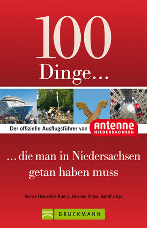 Buchcover 100 Dinge, die man in Niedersachsen getan haben muss  | EAN 9783765468056 | ISBN 3-7654-6805-3 | ISBN 978-3-7654-6805-6